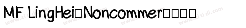 MF LingHei(Noncommer字体转换